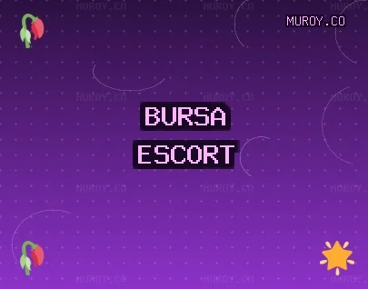 Bursa Escort: Keles Escort, İnegöl Escort, Orhaneli Escort